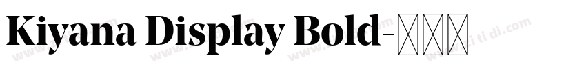 Kiyana Display Bold字体转换